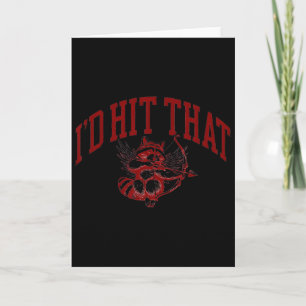 Funny Raccoon Cupid Valentine I'd Hit That Design  Card