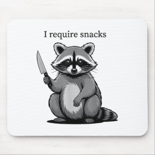 Funny Raccoon Cute Animal Humour I Require Snacks Mouse Pad