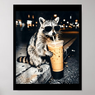 Funny raccoon drinking iced coffee  poster