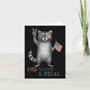 Funny Raccoon Feral But Free 4th Of July Patriotic Card