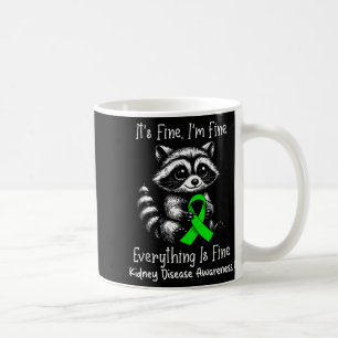 Funny raccoon fine fine kidney disease awareness coffee mug