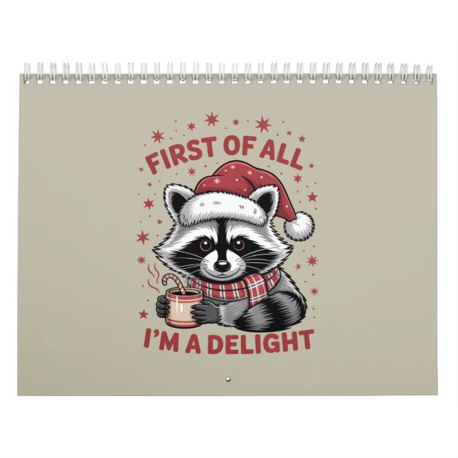 Funny Raccoon First Of All I'm A Delight Christmas Calendar (Cover)
