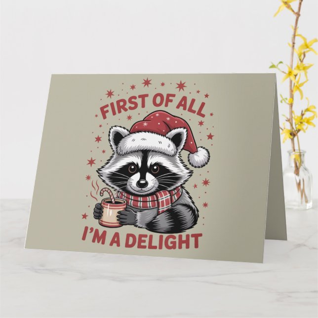 Funny Raccoon First Of All I'm A Delight Christmas Card (Yellow Flower)