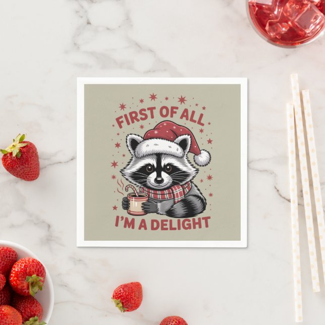 Funny Raccoon First Of All I'm A Delight Christmas Napkin (Insitu)