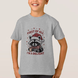 Funny Raccoon First Of All I'm A Delight Christmas T-Shirt