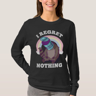 Funny Raccoon Funny Trash Can Possum Regret Nothin T-Shirt
