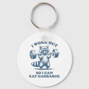 Funny Raccoon Gym Humor I Work Out So I Can Eat Ga Keychain