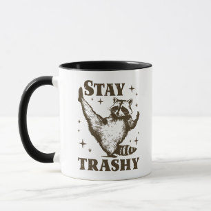 Funny Raccoon Humour Stay Trashy Mug