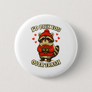 Funny Raccoon I’d Ck You Over Trash Valentines Day 2 Inch Round Button