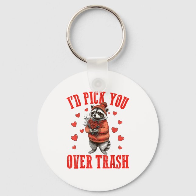 Funny Raccoon I’d Ck You Over Trash Valentines Day Keychain (Front)
