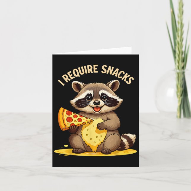 Funny Raccoon, I Require Snacks  Card (Front)