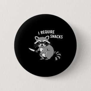 Funny Raccoon I Require Snacks Halloween Humour 1  2 Inch Round Button