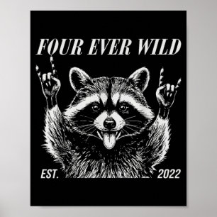 Funny Raccoon Meme Four Wild 4th Birthday Kids Poster
