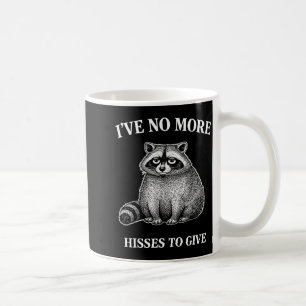 Funny raccoon mental health awareness don't careFu Coffee Mug