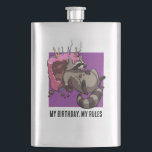 Funny Raccoon My Birthday My Rules Cake Cartoon Hip Flask<br><div class="desc">A funny raccoon on a premium hip flask. Use "Personalize this template" to tweak the "MY BIRTHDAY, MY RULES" text and create a unique, customized gift. Featuring a happy raccoon with a full belly, reclining against the remains of the chocolate birthday cake it's been eating. For fans of cheeky but...</div>