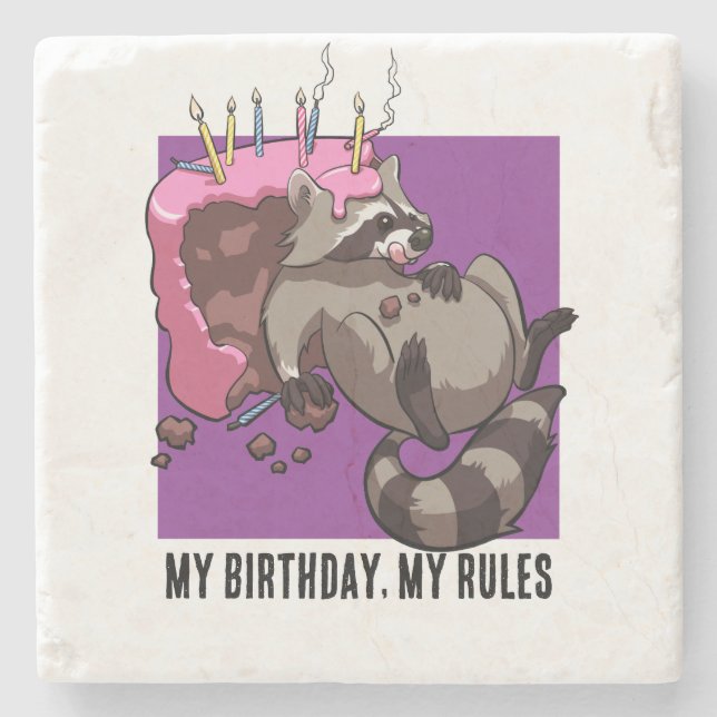 Funny Raccoon My Birthday My Rules Cake Cartoon Stone Coaster (Front)