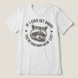 Funny Raccoon Rabies Bitin List Tri-Blend Shirt