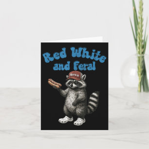 Funny Raccoon Red White And Feral Usa 4th Of July Card