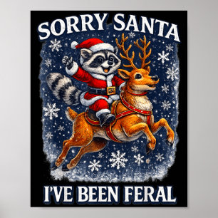 Funny Raccoon Riding Reindeer Sorry Santa Christma Poster