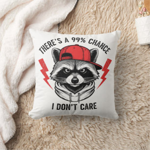 Funny Raccoon There's A 99% Percent Chance I Don’t Throw Pillow