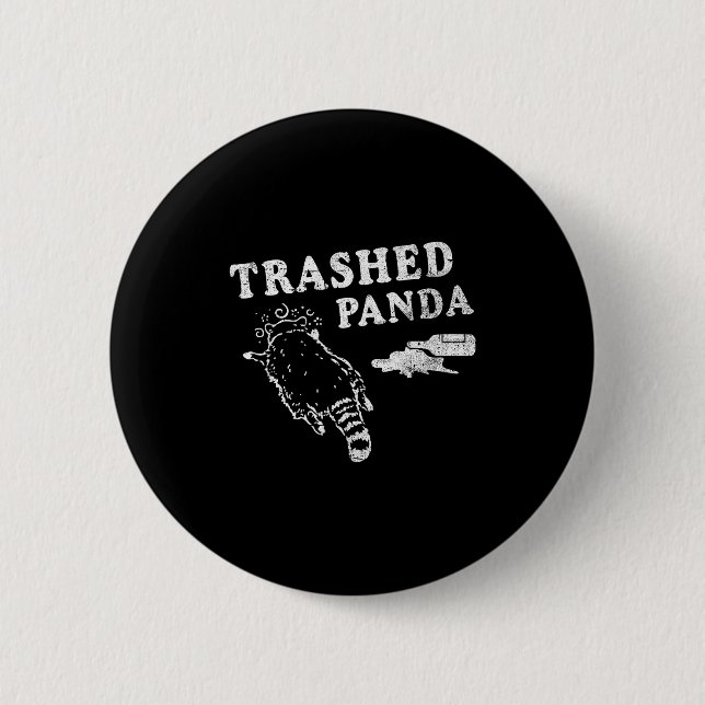 Funny Raccoon,trashed Panda For Him Men, Women  2 Inch Round Button (Front)