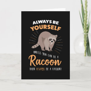 Funny Racoon Lover Gift - Cute Raccoon Card
