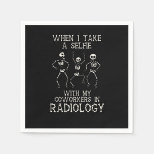 Funny Rad Tech Gifts Selfie In Radiology Radio Tec Napkin
