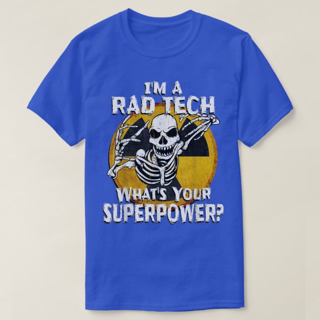 Funny Rad Tech Radiology Technician XRay Tech Gift T-Shirt (Design Front)