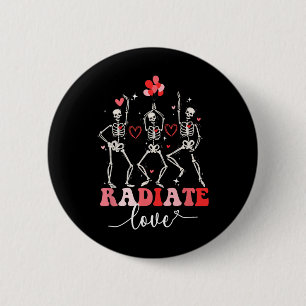 Funny Radiate Love Valentine X-ray Tech Radiology 2 Inch Round Button