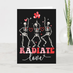 Funny Radiate Love Valentine X-ray Tech Radiology  Card