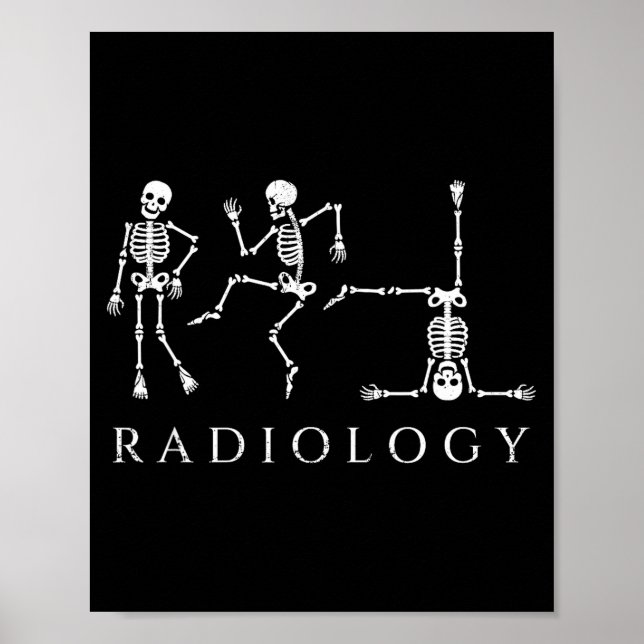 Funny radiology skeleton dancing xray technician poster (Front)