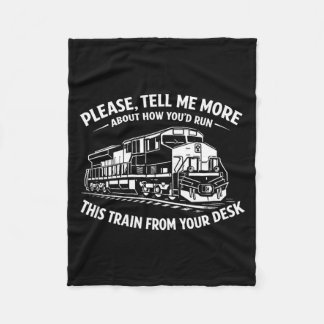 Funny railroad engineer conductor quote run this fleece blanket