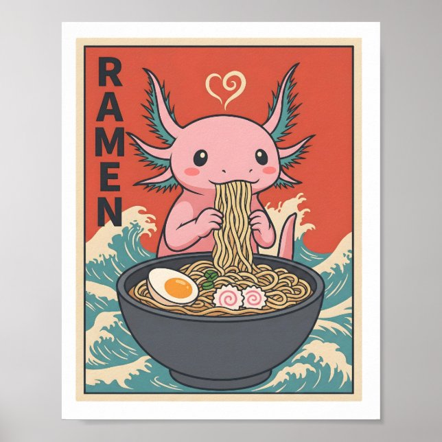 Funny Ramen Axolotl Noodle Lover Cute Creature Poster (Front)