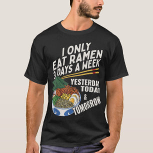 Funny Ramen Lover Anime Saying Japanese Noodle T-Shirt