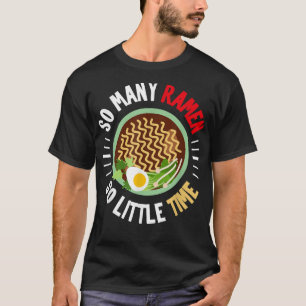 Funny Ramen Tshirt, Ramen Lover Shirt, Ramen  T-Shirt