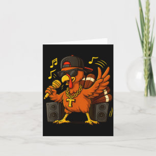 Funny Rapper Turkey_hip Hop Thanksgiving Day Drip  Card