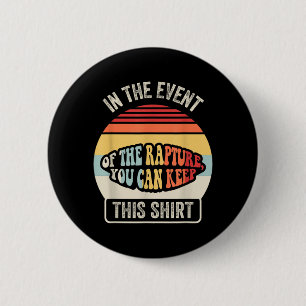 Funny Rapture Can Keep This Top Retro Vintage 2 Inch Round Button
