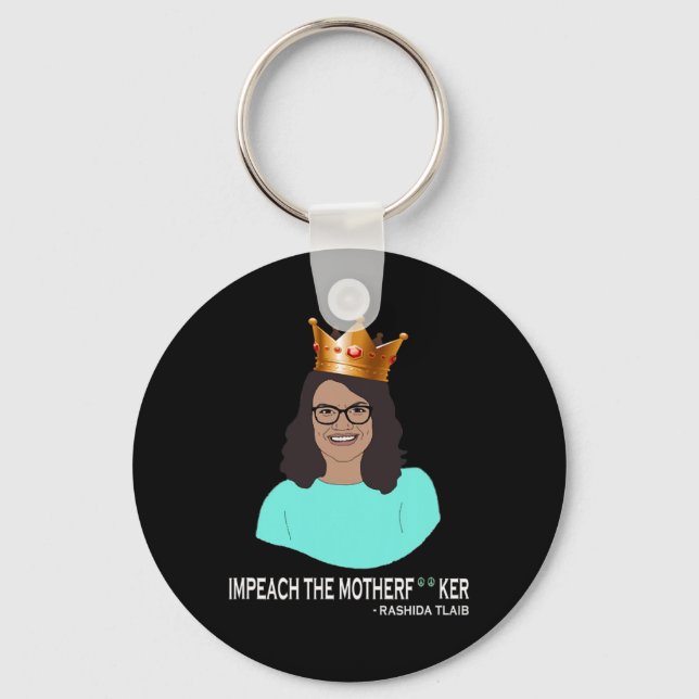 Funny Rashida Tlaib - Impeach Trump  Keychain (Front)