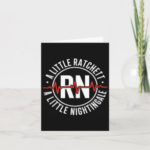 Funny ratchet nightingale nurse badge rn saying Fu Card
