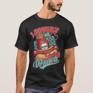 Funny Raunchy Adult Gross Humour Embarring Dirty G T-Shirt
