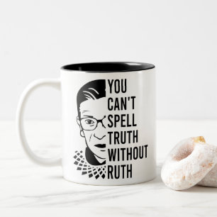 Funny rbg, You can't spell truth without ruth Two-Tone Coffee Mug