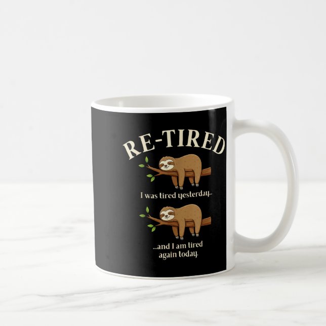 Funny Re-tired Definition Sloth  Coffee Mug (Right)