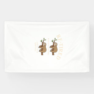 Funny Re-Tired Definition Sloth T-Shirt Banner