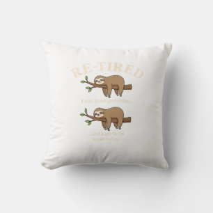 Funny Re-Tired Definition Sloth T-Shirt Throw Pillow