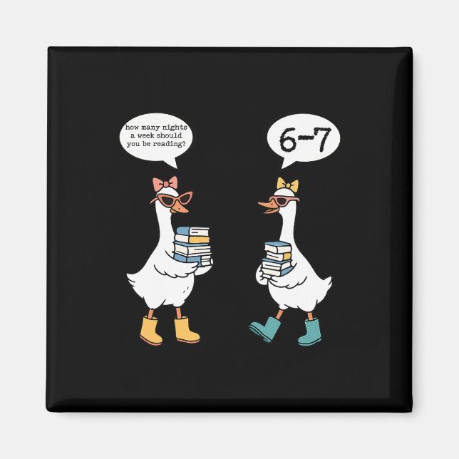 Funny Reading 67 Six Seven Meme Goose Teacher Book Magnet (Front)