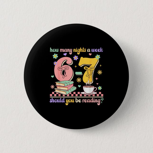 Funny Reading 67 Teacher Six Seven Reading 6 7 Boo 2 Inch Round Button (Front)