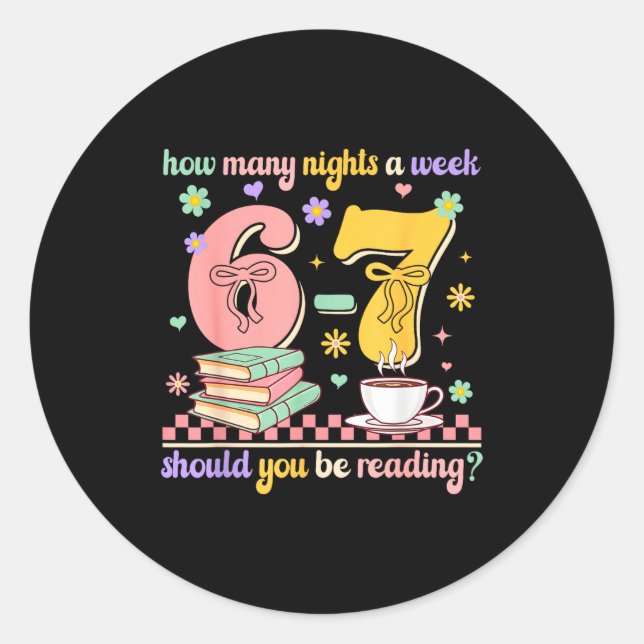 Funny Reading 67 Teacher Six Seven Reading 6 7 Boo Classic Round Sticker (Front)