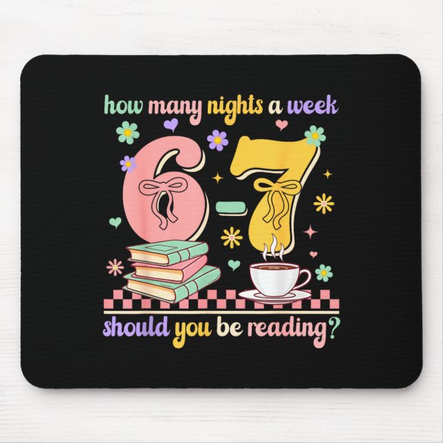 Funny Reading 67 Teacher Six Seven Reading 6 7 Boo Mouse Pad (Front)