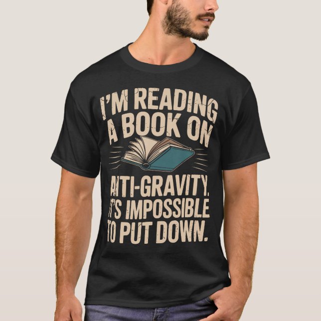 Funny Reading Anti Gravity Book Joke Impossible To T-Shirt (Front)