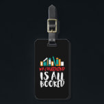 Funny Reading Bookworm My Weekend Is All Booked Luggage Tag<br><div class="desc">My Weekend is All Booked. Funny and humourous design for those who love reading books, novel and fiction in the library or coffee shop. Cool and awesome pun and humour merchandise for book lovers. Perfect for librarian, book shop worker, teacher and bookworm. Great Christmas gift and birthday present for brother,...</div>